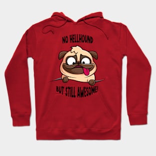 No hellhound but still awesome! Hoodie